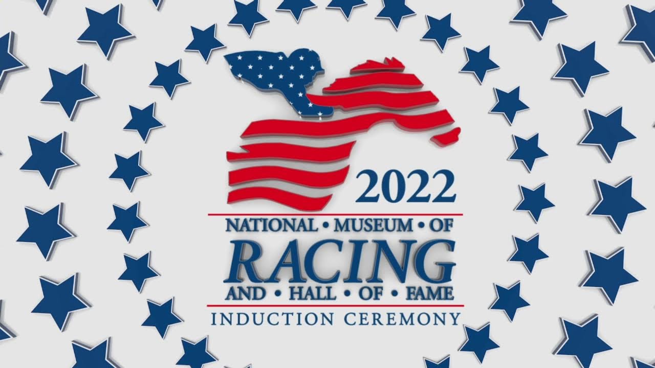 2022 National Museum of Racing and Hall of Fame Induction Ceremony