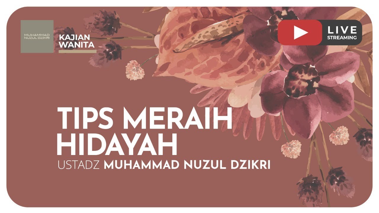 02. TIPS MERAIH HIDAYAH | Kajian Wanita