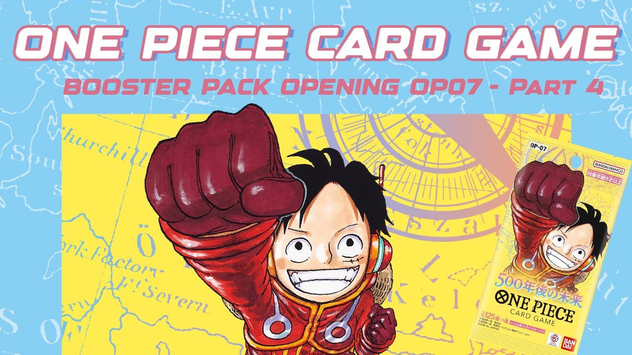OP07 BOOSTER PACK OPENING ONE PIECE CARD GAME - 500 YEARS IN THE FUTURE - BOX 2 - 4/4 | CARDGAME