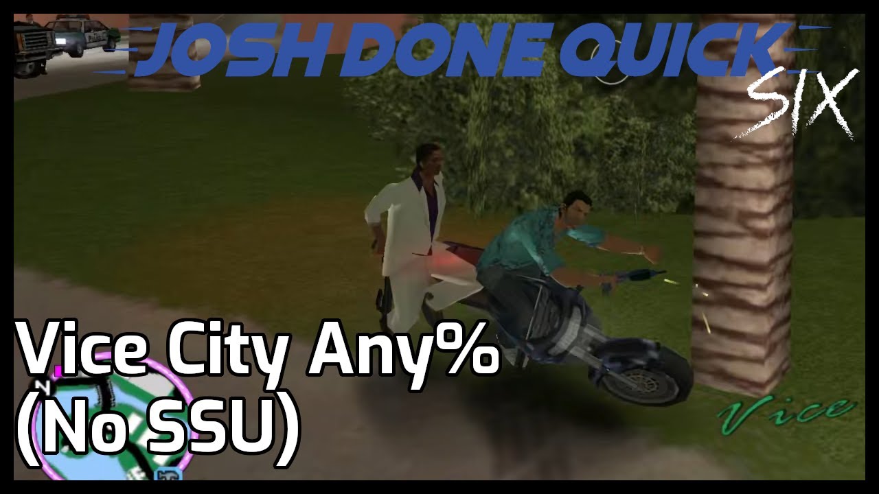 GTA: Vice City Any% (No SSU) Speedrun | Josh Done Quick Six Run 4 #JDQSix