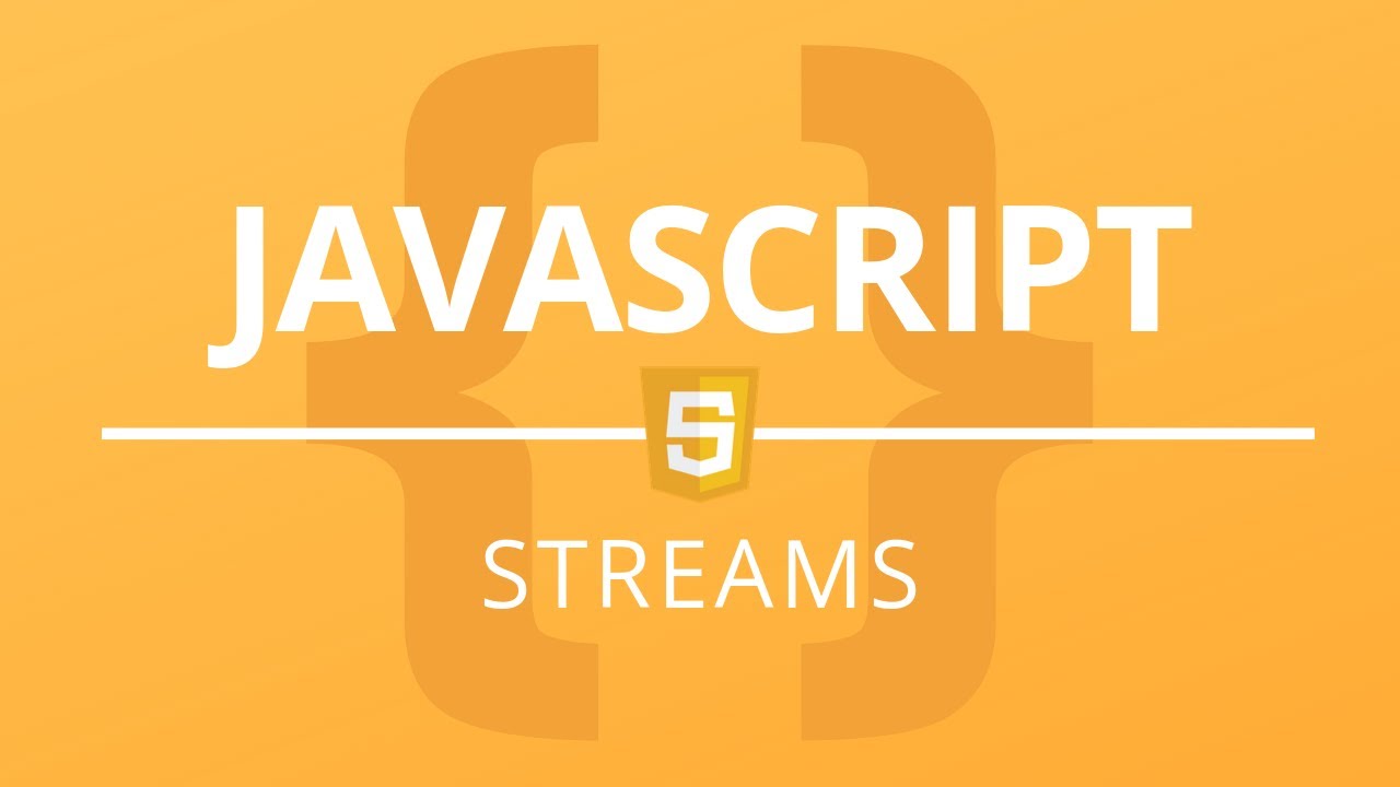 JavaScript - Streams
