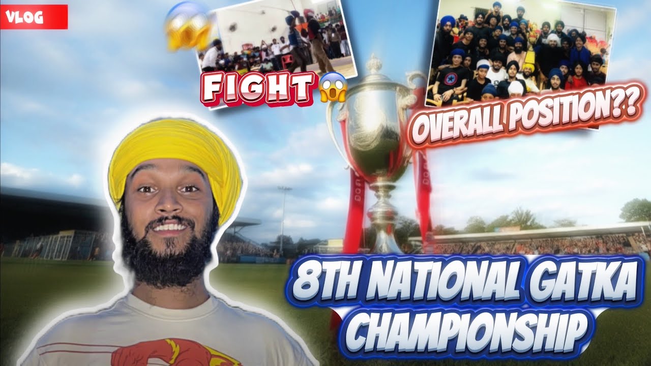 8th national Gatka championship | Day-4 | Fight vlog🙌🏻 | Position Overall🏆??? | Vlog