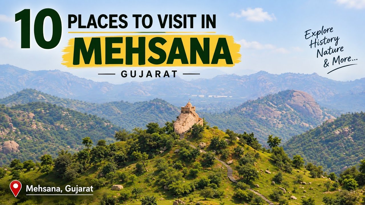 10 Best Places to Visit in Mehsana,Gujarat | Mehsana Tourist Places | Gujarat Travel |India -English