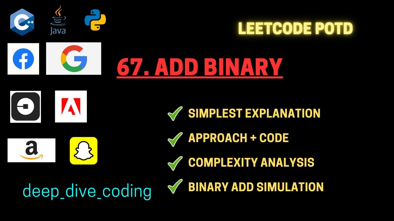 LeetCode POTD — 67. Add Binary | Simplest Explanation (Approach + Code + Complexity + Simulation)