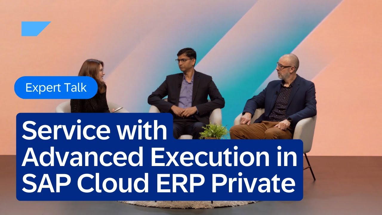 Service with Advanced Execution in SAP Cloud ERP Private | Expert Talk