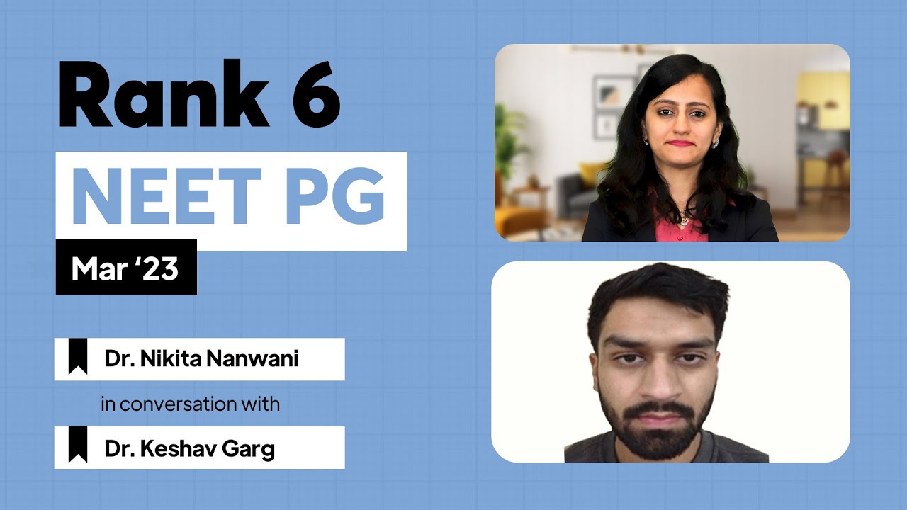 NEET PG 2023 AIR Rank 6, Dr. Keshav Garg in candid Interview with Dr. Nikita Nanwani | Success Story