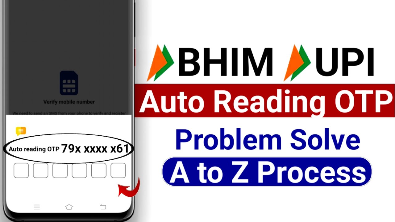 Bhim app otp auto read problem /auto reading otp problem in bhim app /bhim upi otp auto read problem