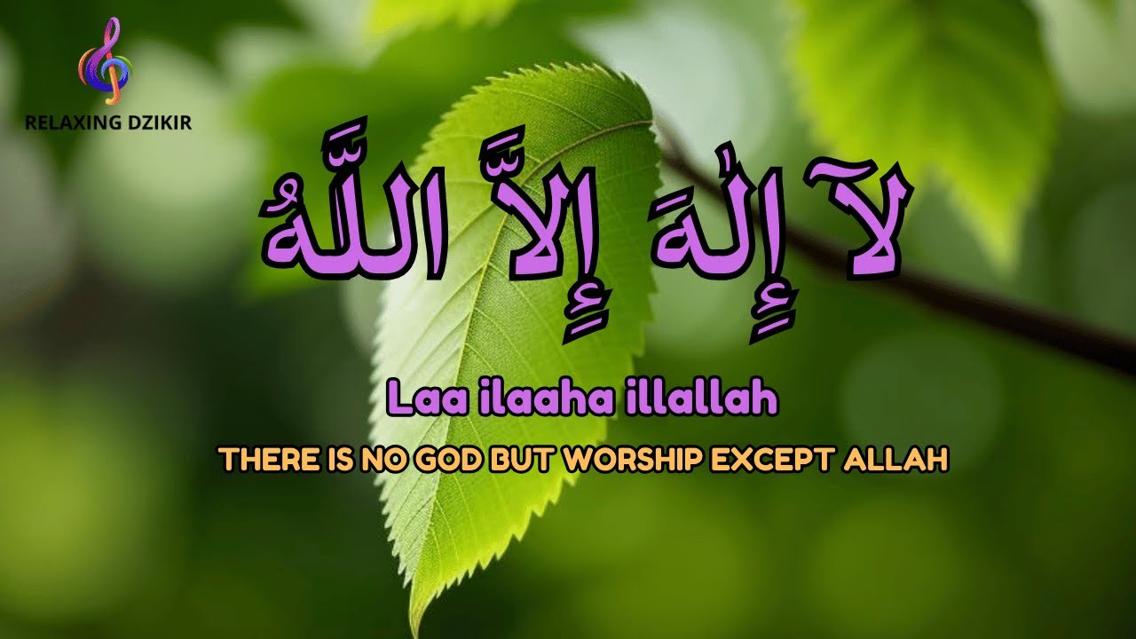Daily Dzikir LAILAHAILLALLAH for Calm Mind