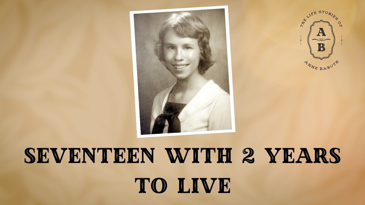 4 - Seventeen with Two Years to Live