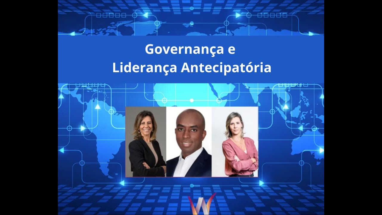 Governança e Liderança Antecipatória