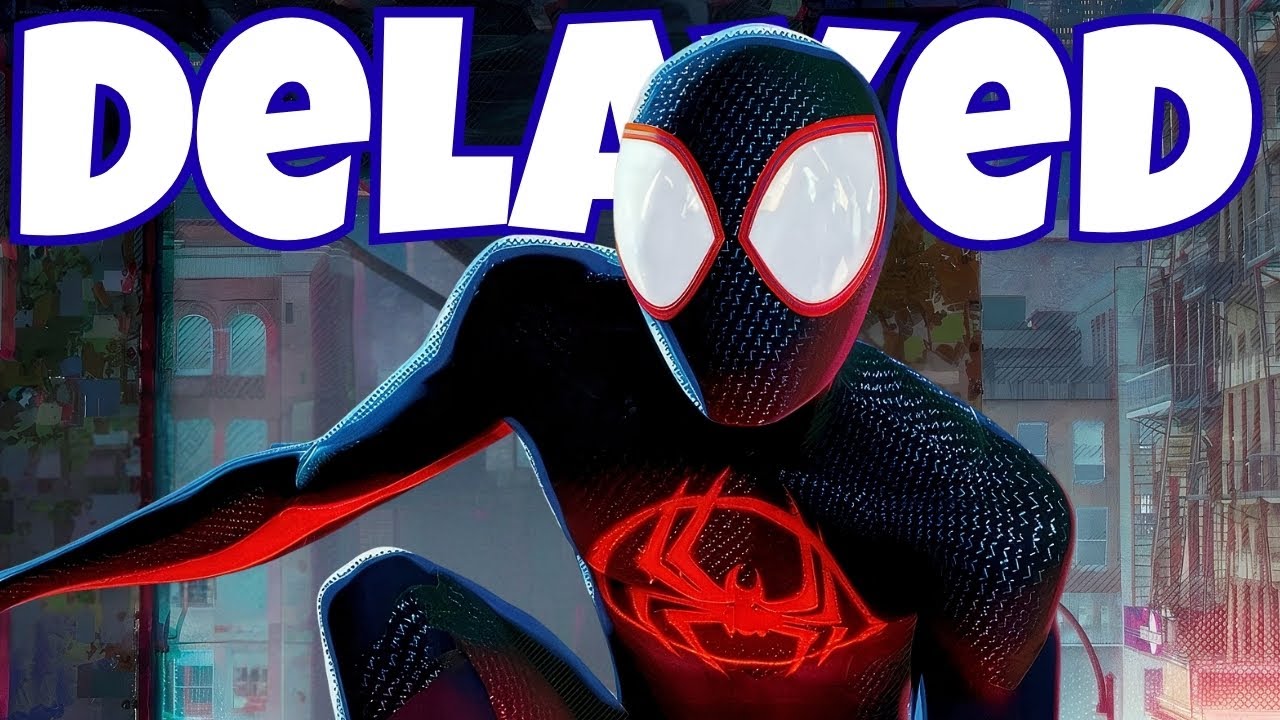 Beyond the Spider Verse Delay Again Here&rsquo;s What They&rsquo;re Not Saying...