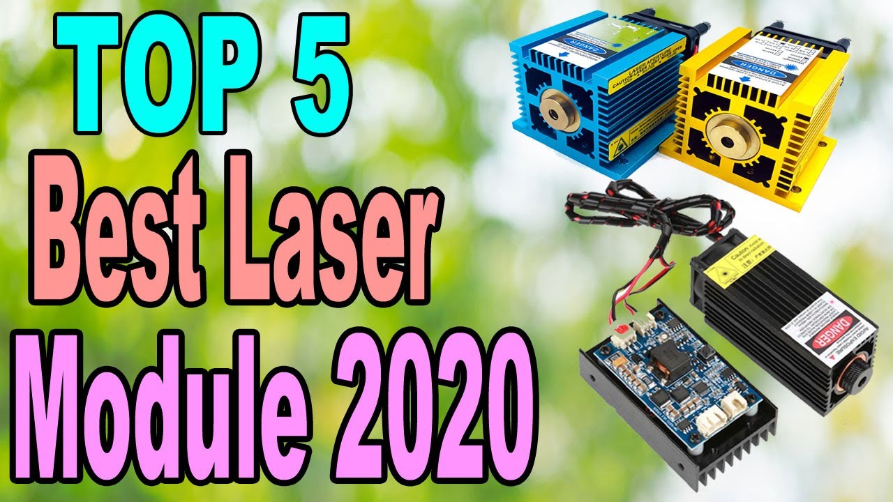 Top 5 Best Laser Module In 2020