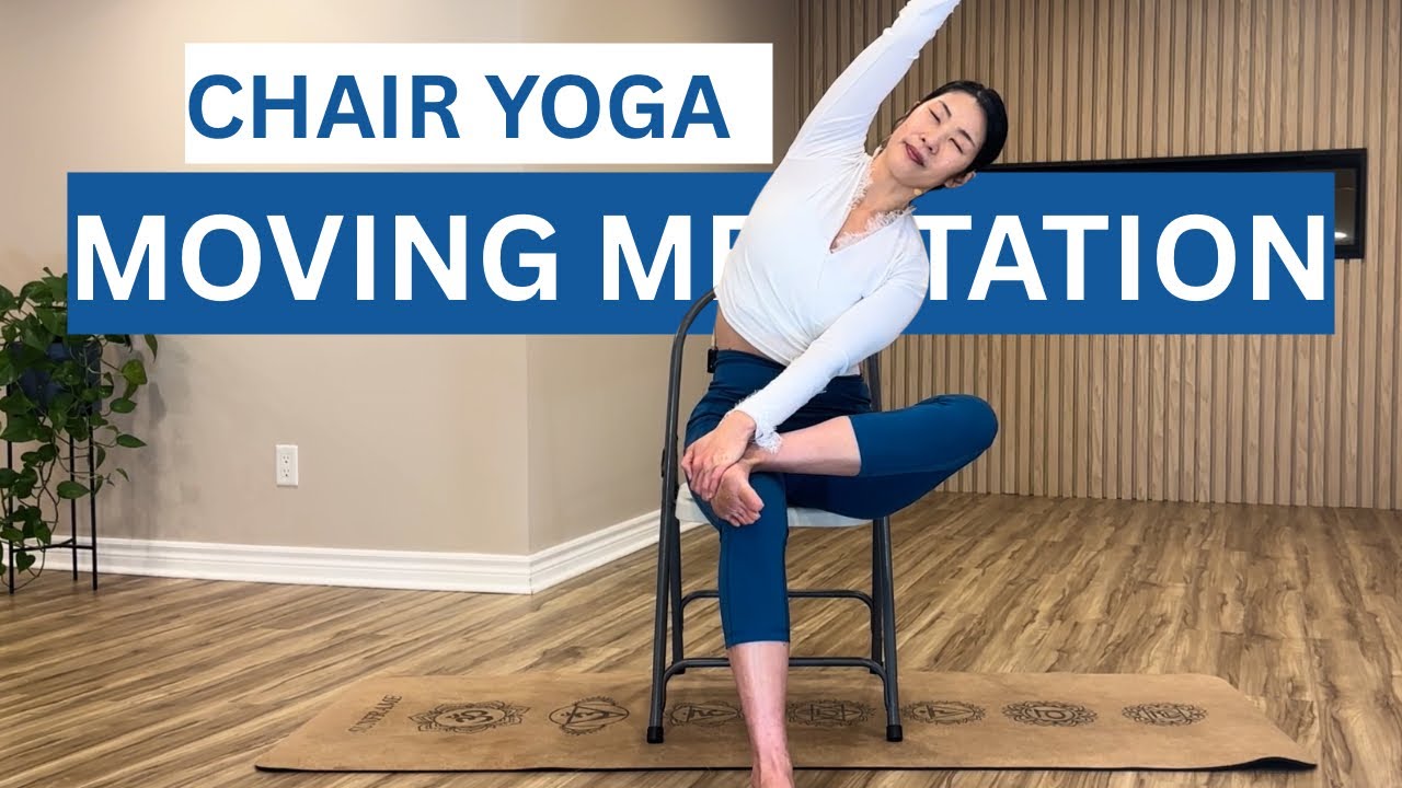 30 Mins Chair Yoga Moving Meditation