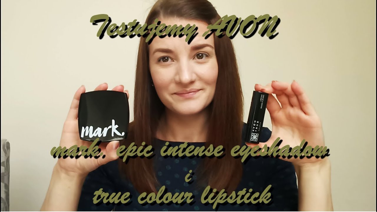 Testujemy Avon MARK. epic intense cienie do powiek i szminkę true colour