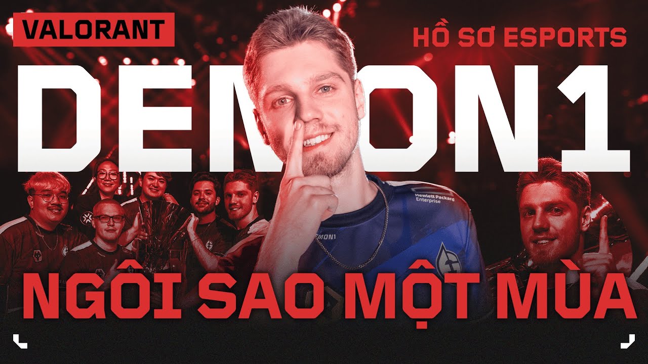 DEMON1 - Ngôi Sao Một Mùa? | Tập 6 - VALORANT: Hồ sơ Esports