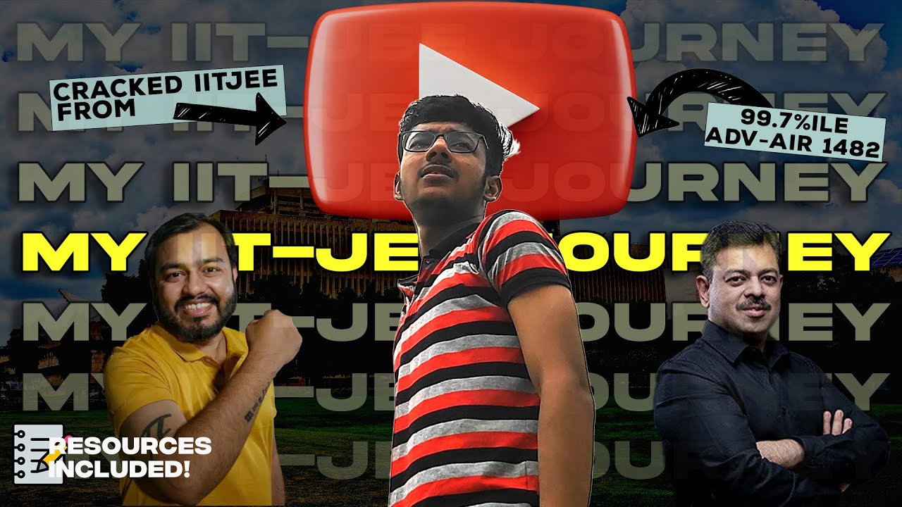 My Journey of Cracking IIT-JEE from Youtube!