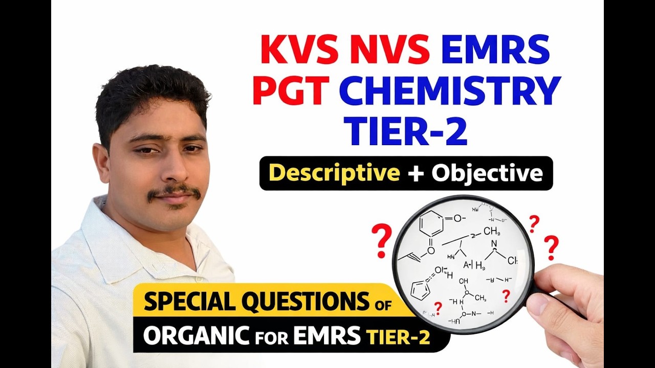 KVS NVS EMRS PGT CHEMISTRY TIER -2 MOCK TEST | IMPORTANT TOPICS OF ORGANIC FOR EMRS TIER - 2 |