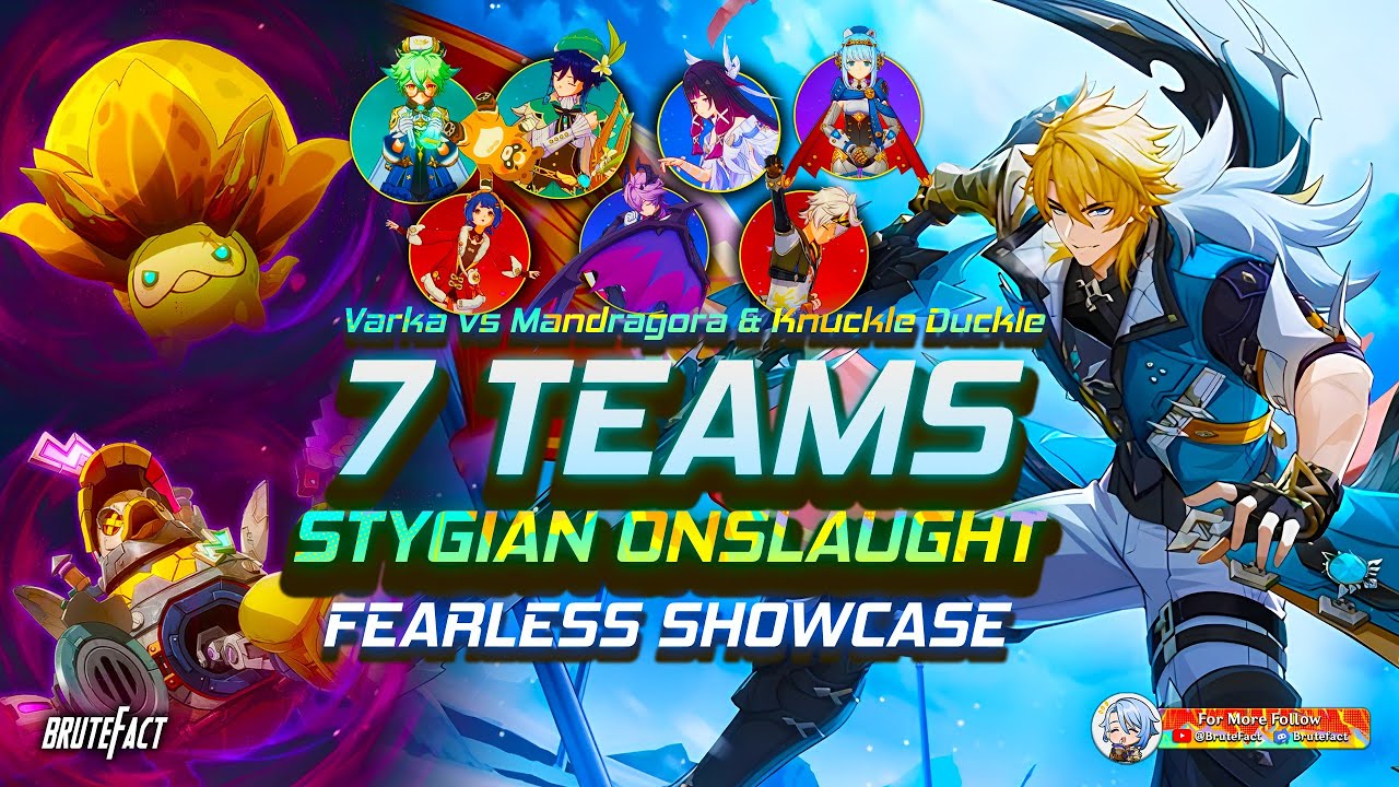 7 VARKA TEAMS vs STYGIAN ONSLAUGHT 6.4 Mandragora & Knuckle Duckle (Fearless V) | Genshin Impact