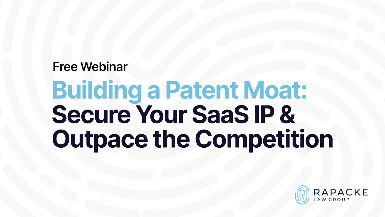 Building a Patent Moat: Secure Your SaaS IP & Outpace the Competition