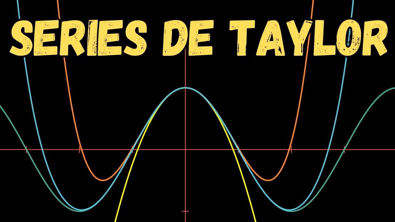 ¿Sabes de DÓNDE PROVIENEN las SERIES de TAYLOR? | Lo que NO te ENSEÑARON sobre la SERIE de TAYLOR