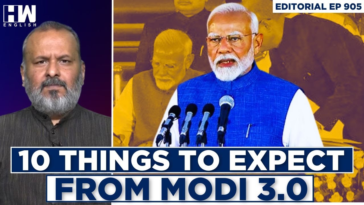 Editorial With Sujit Nair | 10 Things To Expect From Modi 3.0 | NDA | 18th Lok Sabha