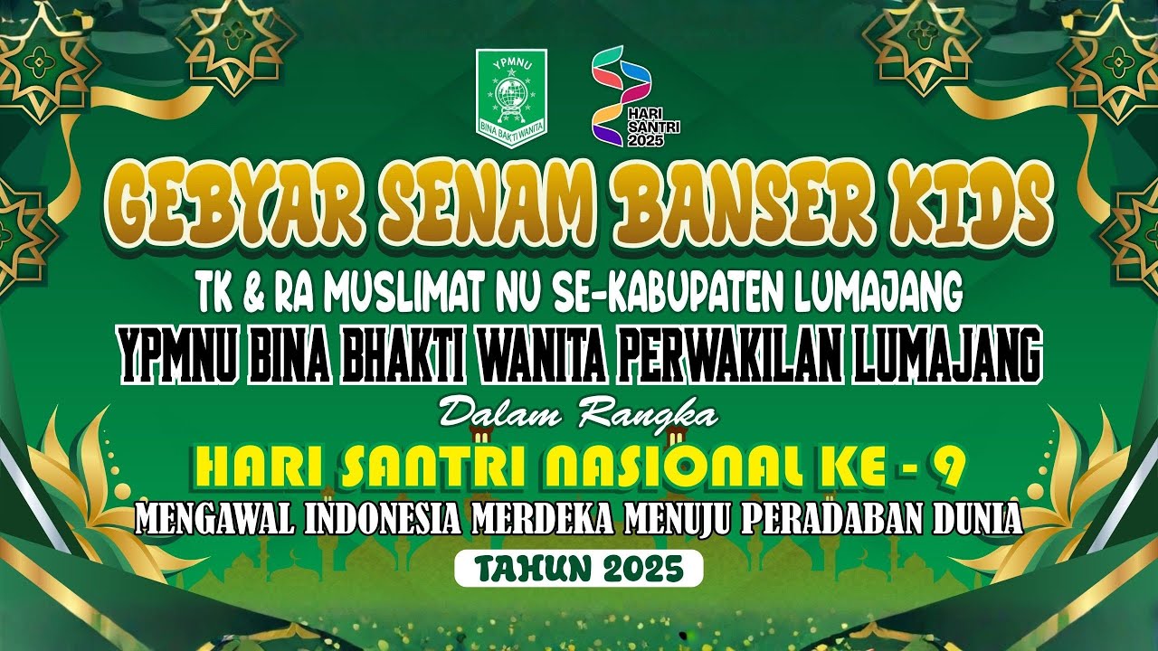 🔴 (LIVE) GEBYAR SENAM BANSER KIDS TK & RA MUSLIMAT NU SE - KABUPATEN LUMAJANG BERSAMA YPMNU LUMAJANG