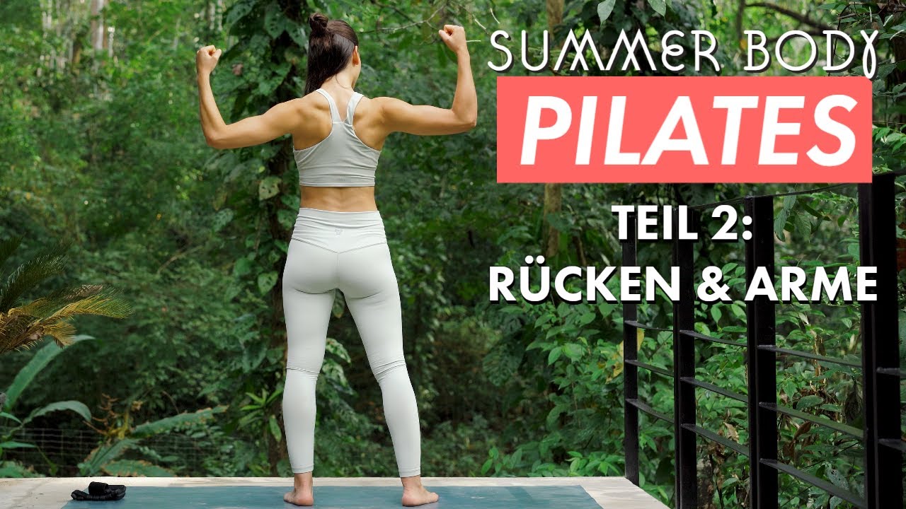 Pilates Summer Body 🌊⛱️🦍 Teil 2 von 4: R&uuml;cken & Arme