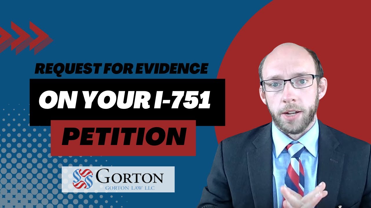 Request For Evidence on Your I-751 Petition?
