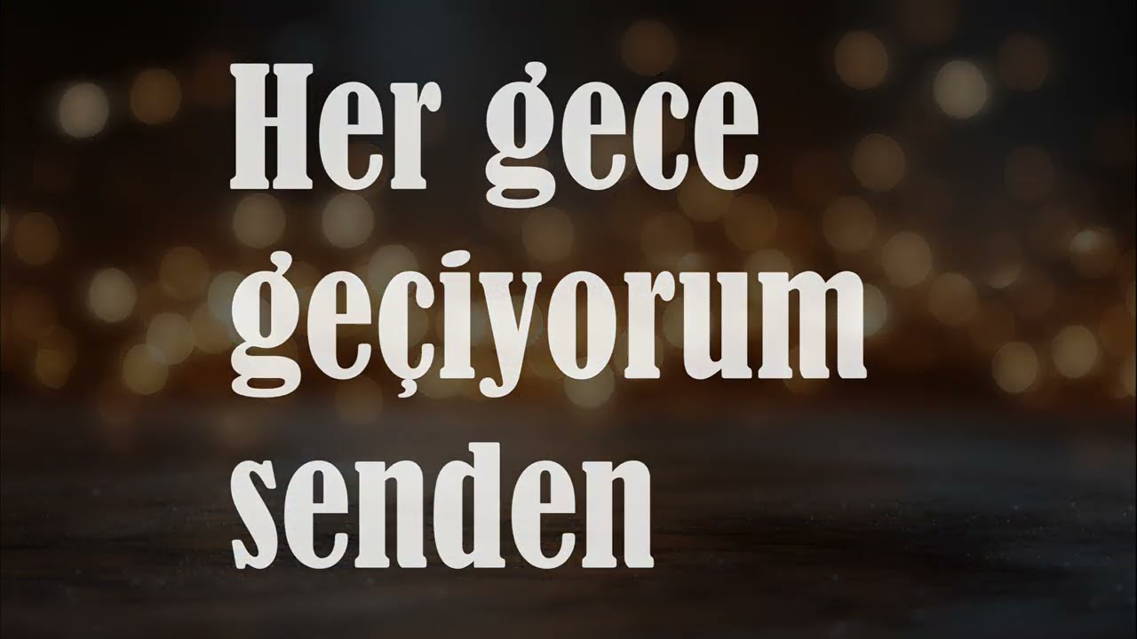 Her gece geçiyorum senden 