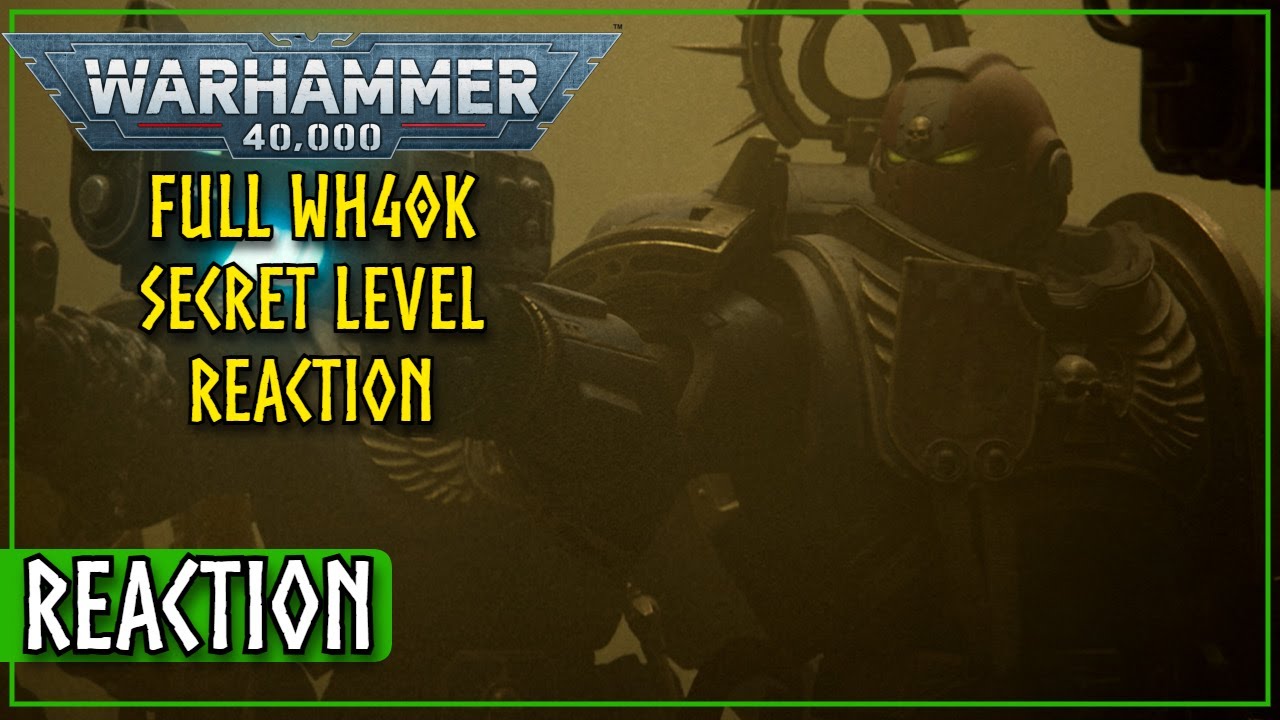 Secret Level: Warhammer 40K – Full Reaction