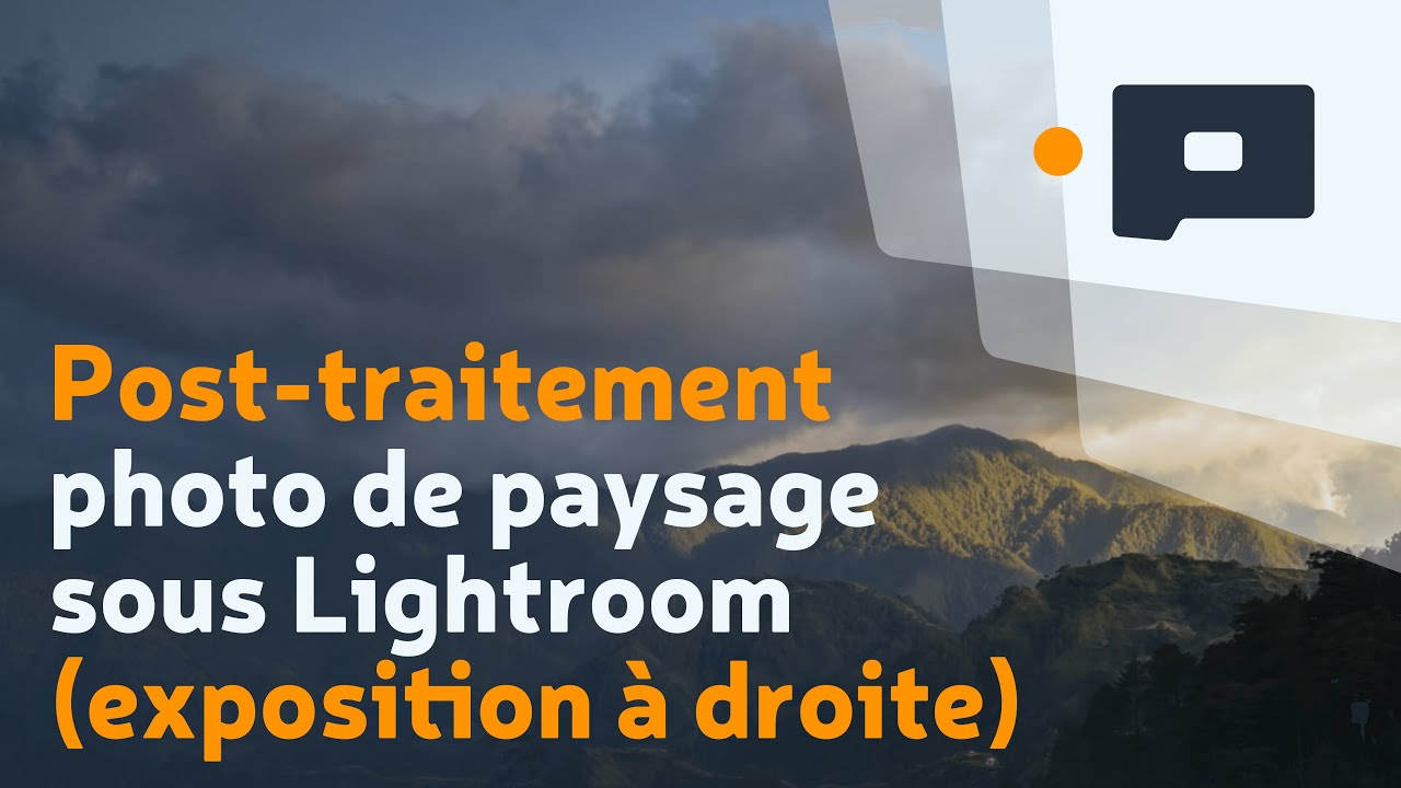 📷 Post-traitement photo de paysage sous Lightroom (exposition à droite)