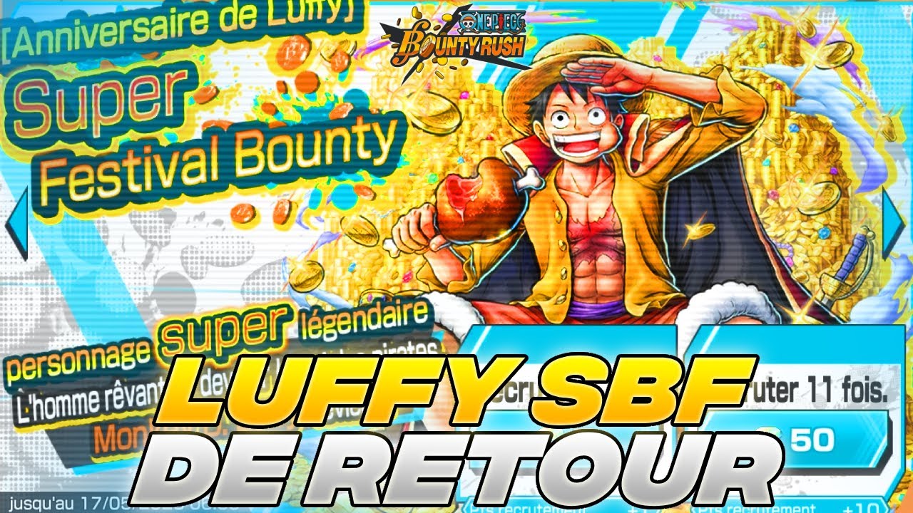 LUFFY SBF EST DE RETOUR ET IL S'EST PASSÉ UNE DINGUERIE !! APPELEZ MOI LUCK-MAN !! OPBR FR
