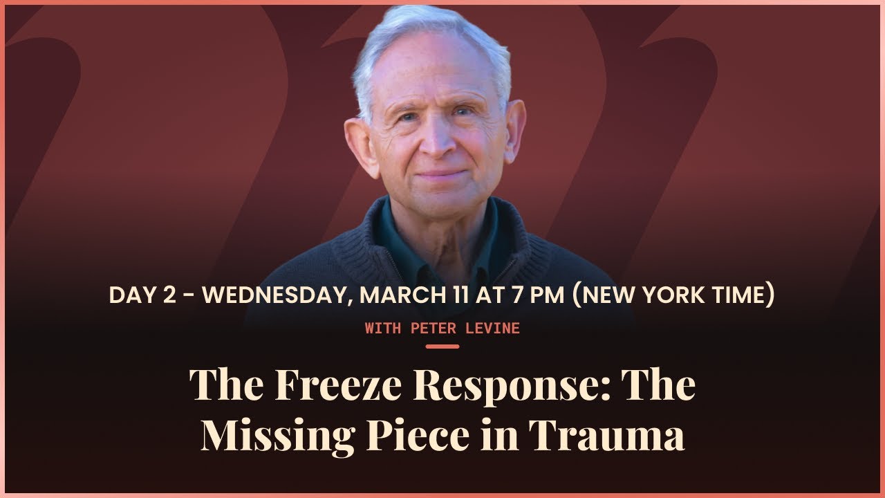 The Path to Inner Safety - Day 2 | The Freeze Response (with Peter Levine)