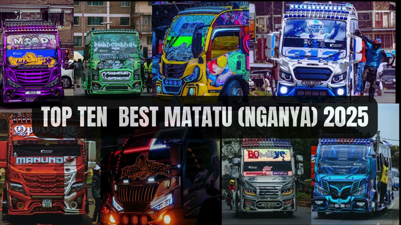 TOP 10 BEST  MATATU (NGANYA) IN KENYA 2025