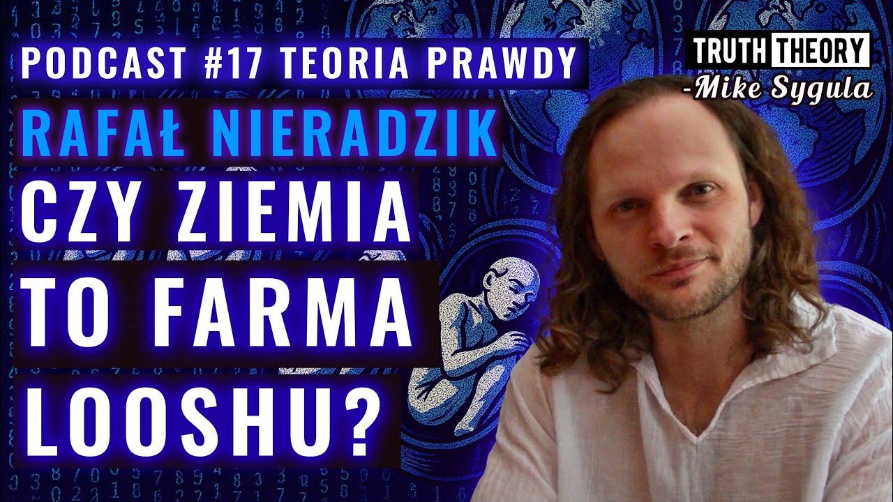 Czy Ziemia To Farma Looshu, Najcenniejszej Energii We Wszechświecie? - Rafał Nieradzik