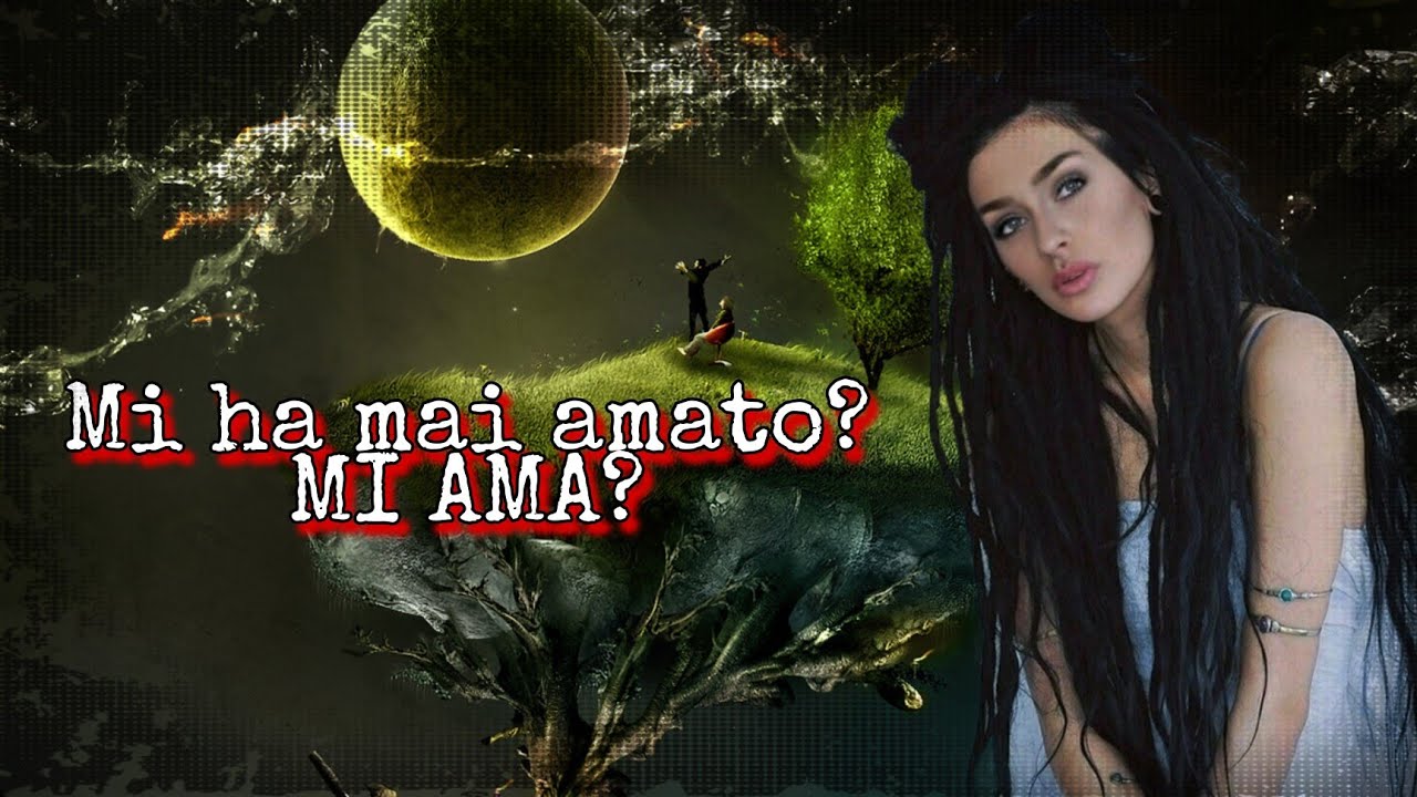 MI AMA? MI HA MAI AMATO? | TAROCCHI