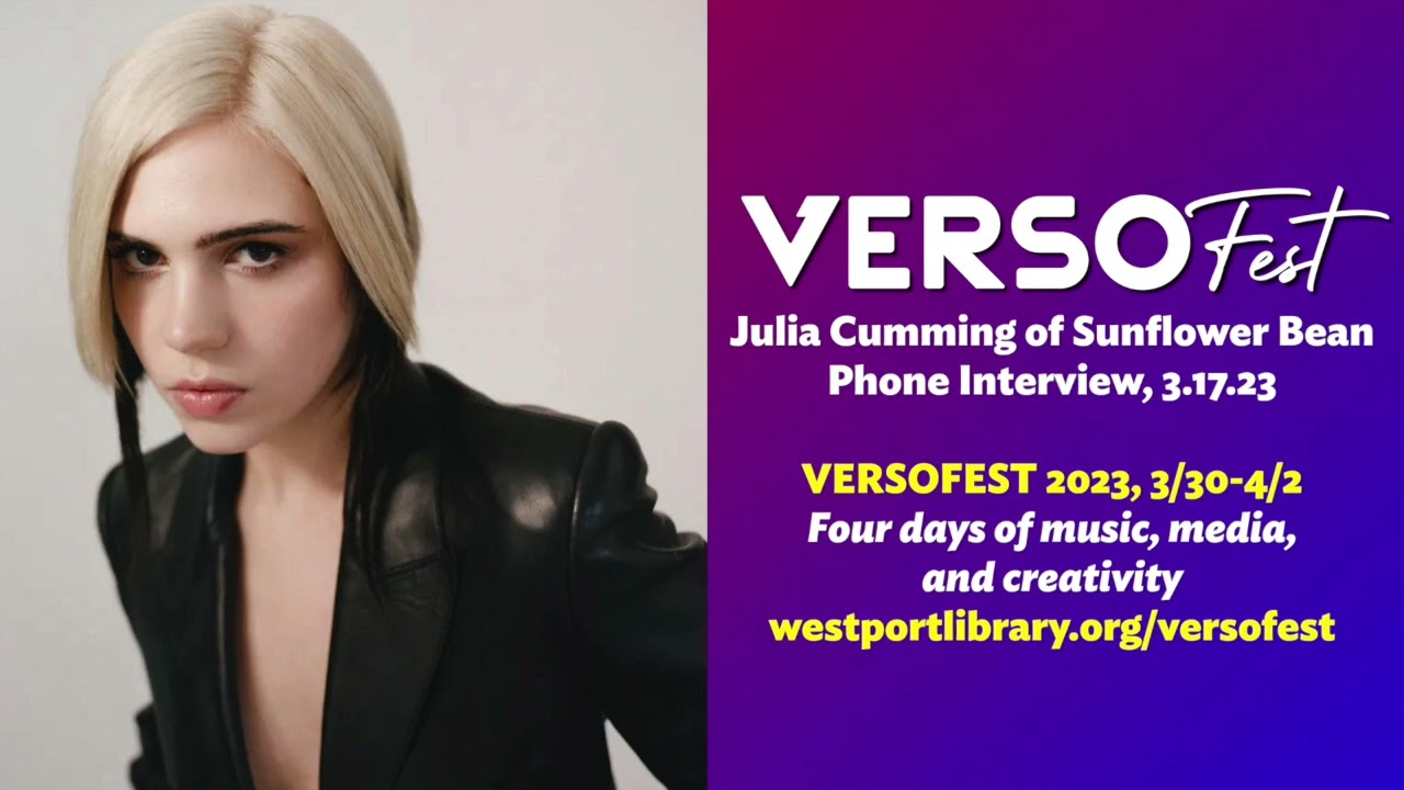 VersoFest 2023, Julia Cumming, Sunflower Bean, Interview 3.17.23