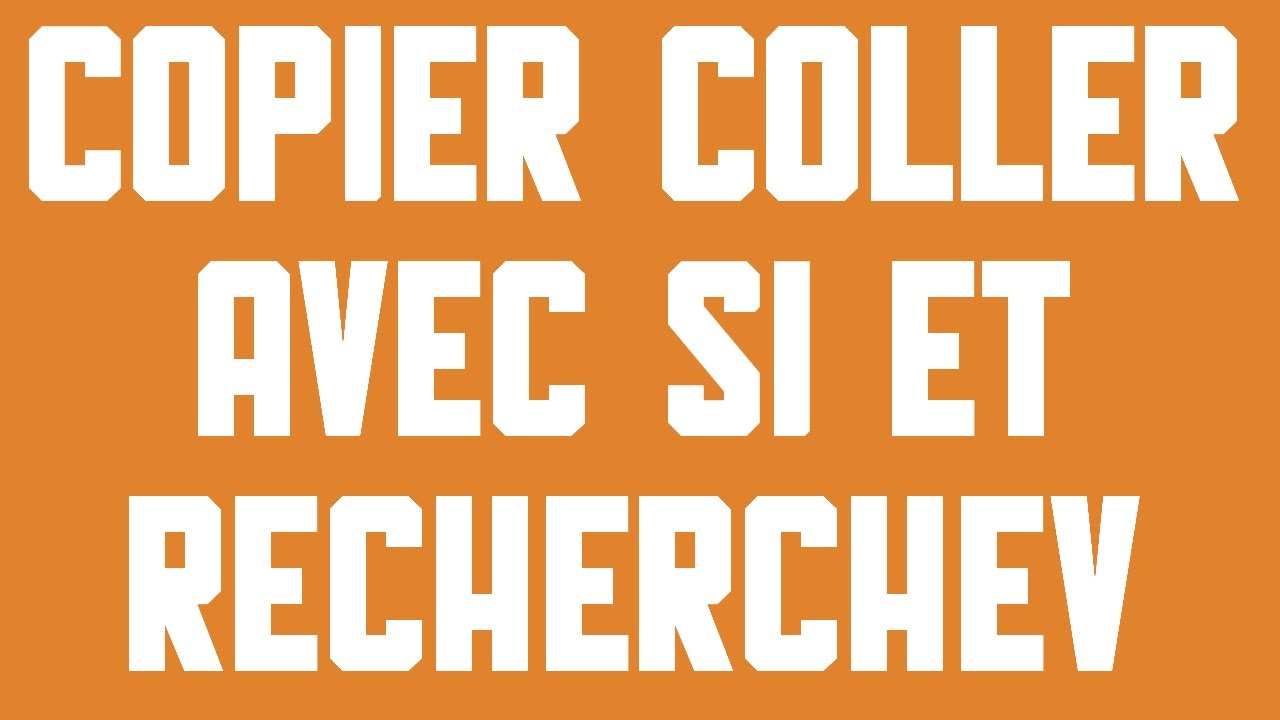 Copier coller avec SI et RECHERCHEV en VBA