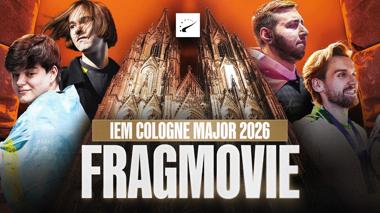 IEM Cologne Major 2026 - HLTV Fragmovie