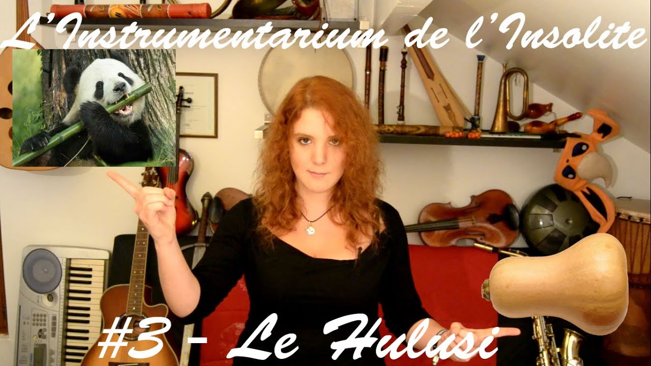 Le Hulusi - L'Instrumentarium de l'Insolite