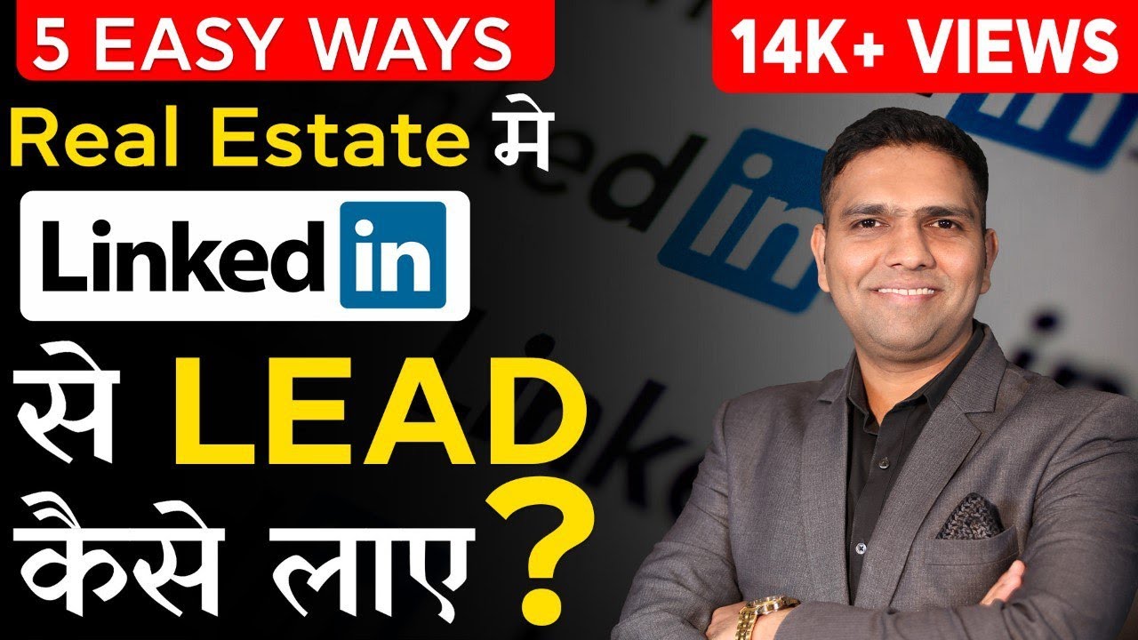 How to get Leads in Real estate from LinkedIn | Dr Amol Mourya - Real Estate Coach and Author