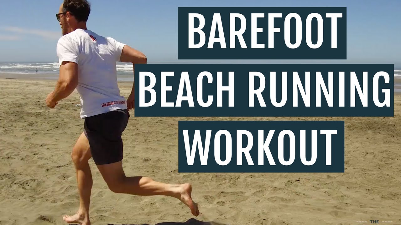 Barefoot Beach Running Workout