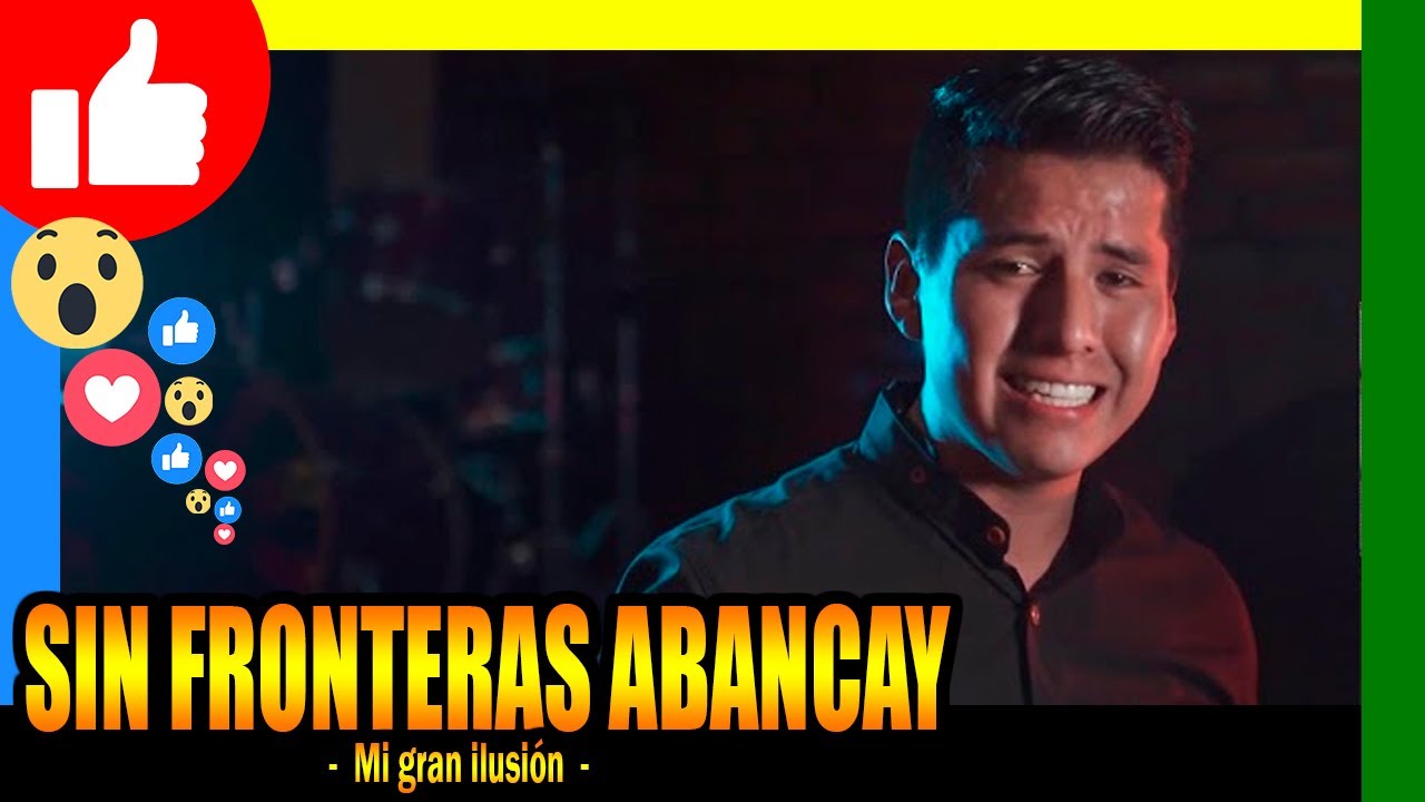 🔴 SIN FRONTERAS ABANCAY - MI GRAN ILUSION