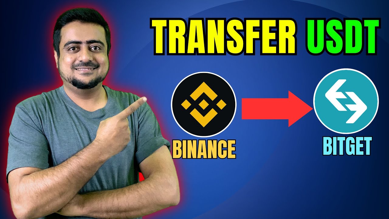 How To Transfer USDT From Binance To Bitget