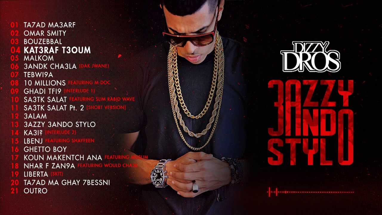 04 - Dizzy DROS - Kat3raf T3oum [Clean Version]