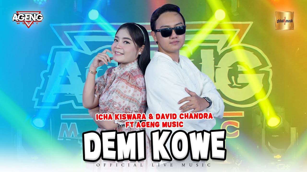 Icha Kiswara & David Chandra ft Ageng Music - Demi Kowe (Official Live Music)