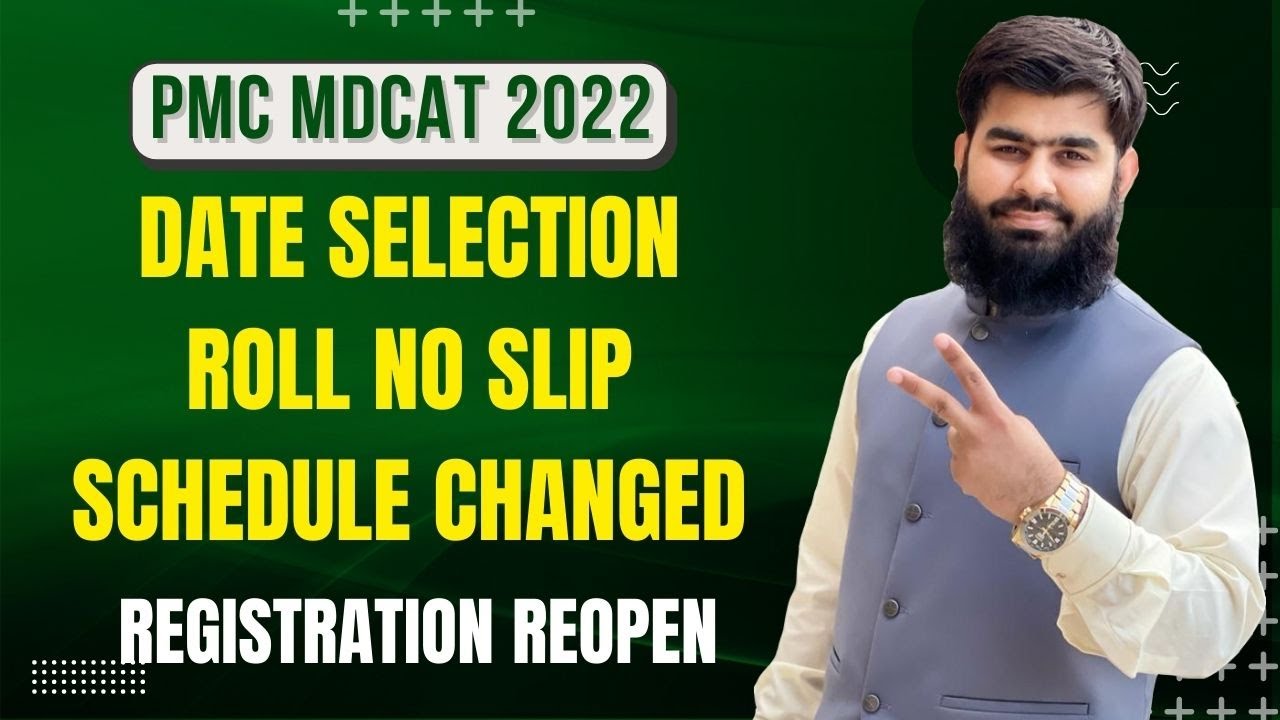 Breaking News PMC MDCAT 2022 Notification Date Selection Roll No Slip Schedule Changed