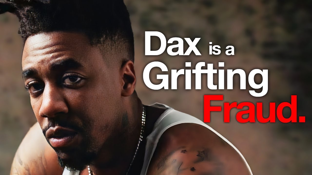 Dax's Career Is All One Big Scam..