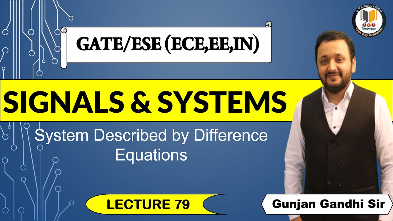 #79  System Described by Difference Equation | Signals and Systems