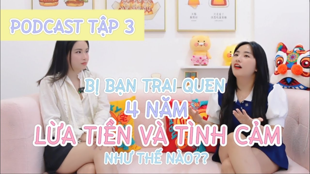 Bị bạn trai quen 4 năm LỪA TIỀN HƠN CHỤC TRIỆU? Yêu nhau cũng phải được qua ĐÀO TẠO TÂM LÝ? SỢ YÊU?